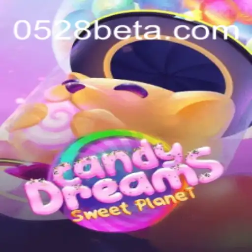 CandyDreams: Guia Completo do Jogo e Sua Relação com 0528bet